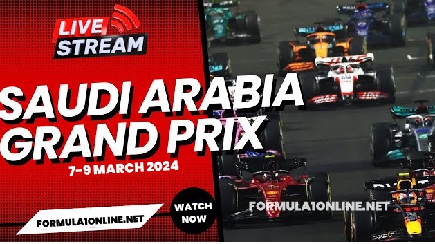 How to watch F1 Saudi Arabian Grand Prix Live Stream 2024