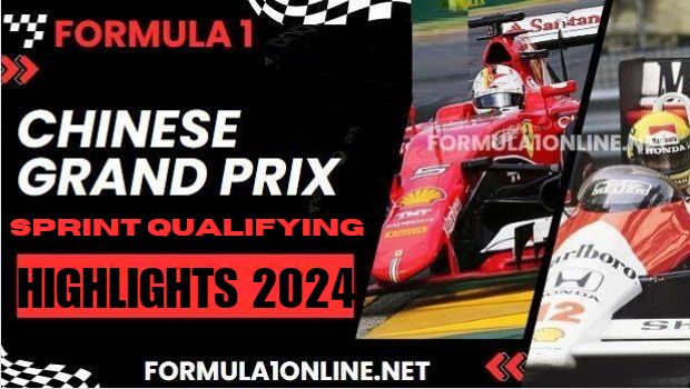 F1 Chinese Grand Prix Sprint Qualifying Highlights 2024