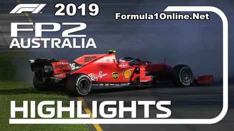F1 Highlights 2019  Australian Grand Prix FP2