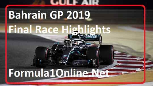 F1 Highlights 2019 Bahrain Grand Prix Final Race Day