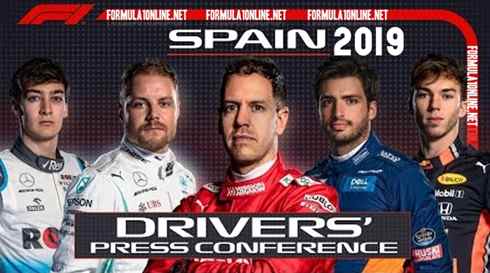 Spanish GP 2019 Formula 1 Pre Race Press Conference