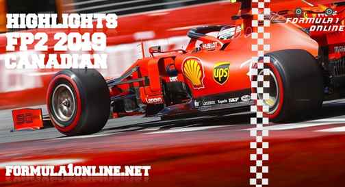 F1 Highlights 2019 Canadian Grand Prix FP2