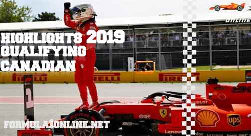 F1 Highlights 2019 Canadian Grand Prix Qualifying