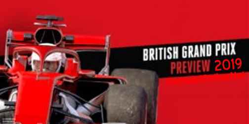 Formula 1 British Grand Prix 2019 Race Preview