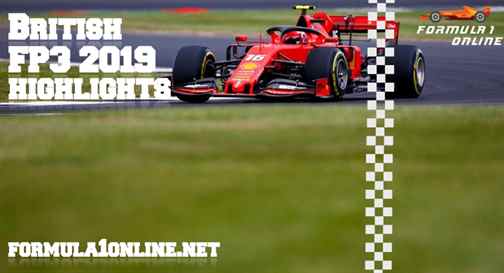FP3 British Grand Prix F1 2019 Highlights