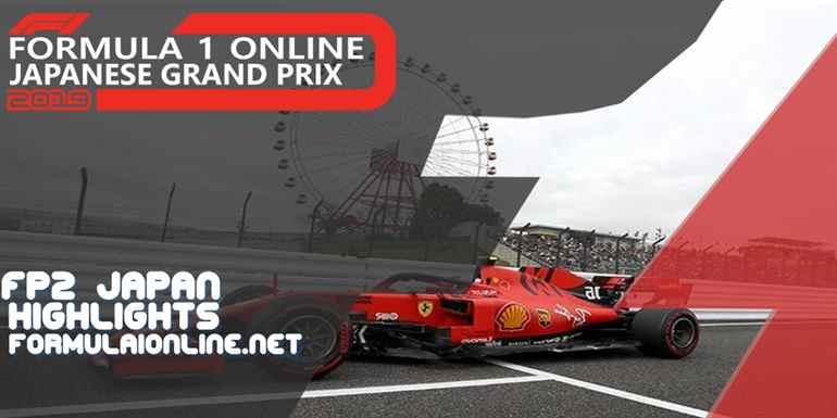 FP2 Japan GP F1 Highlights 2019