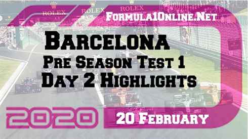 Barcelona Pre Season Testing Day 2 Highlights 2020
