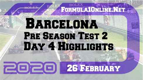Barcelona Pre Season Testing Day 4 Highlights 2020