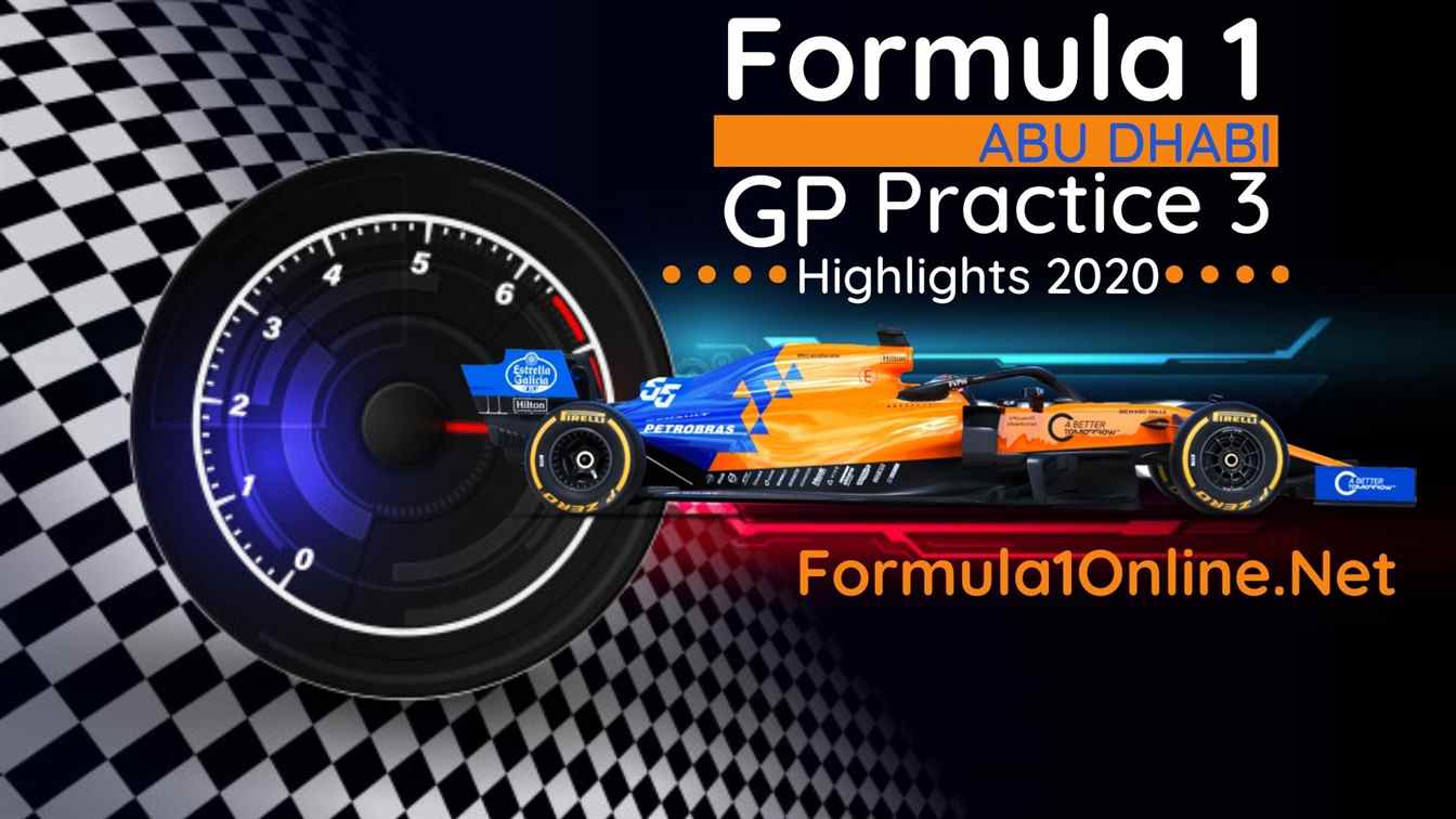 Abu Dhabi 2020 GP P3 Highlights