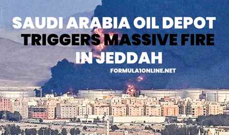 Saudi Arabia Oil depot triggers massive fire in Jeddah