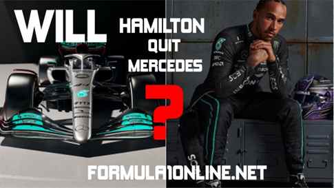 Will Hamilton Leave Mercedes At The End Of The Season 2022