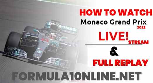How To Watch Monaco GP 2022 Live Stream Schedule Time TV Channel