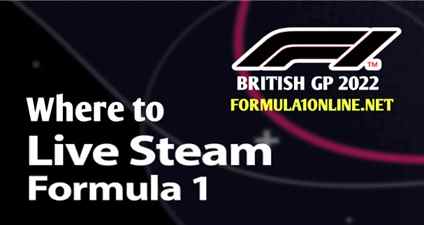 Where to watch F1 British Grand Prix 2022 Live Stream Replay