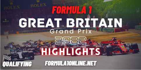 Britain GP Qualifying Highlights 2022 F1 British
