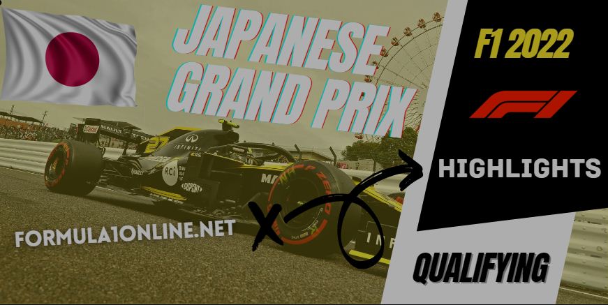 Japanese GP Qualifying Highlights 08Oct2022 F1 Japan