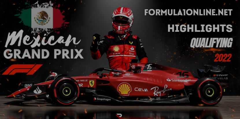 Mexican Grand Prix Qualifying Race Highlights 29Oct2022 F1 Mexico