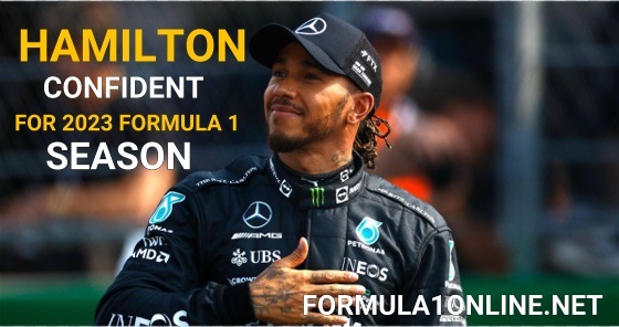Lewis Hamilton is confident going into the 2023 F1 Season