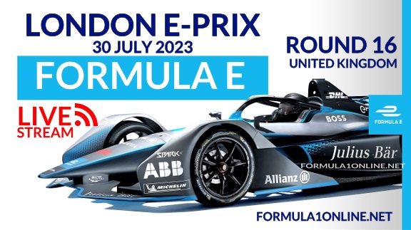 London E-Prix P3 Live Streaming 2023: RD 16 Formula E