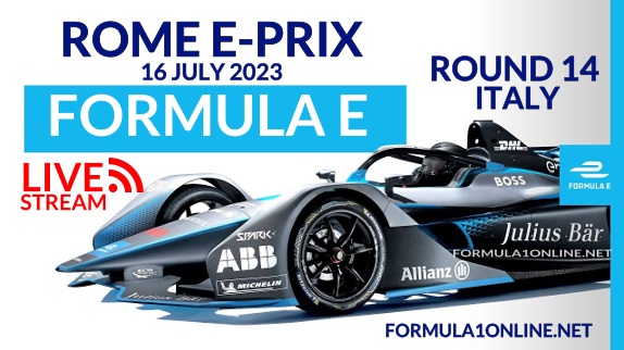 Rome E-Prix P1 Live Streaming 2023: RD 14 Formula E