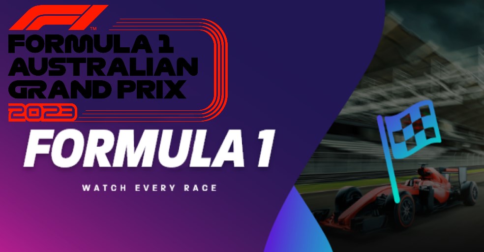 How to watch F1 2023 Australian GP Live Stream