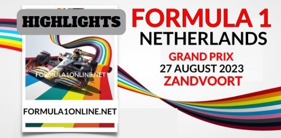 F1 Netherlands Grand Prix Race HIGHLIGHTS