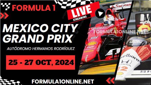 {Watch Live} F1 Mexico City GP 2024 Race Stream & Replay
