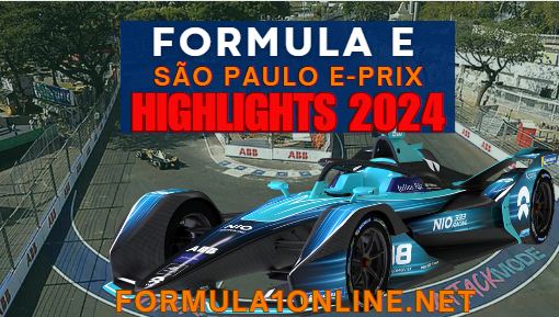 Formula Sao Paulo E Prix Race Highlights 2024