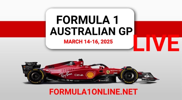 F1 Australian Grand Prix Start Times Schedule Live Stream 2025