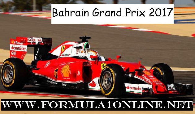 BAHRAIN GRAND PRIX 2017